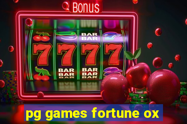 pg games fortune ox